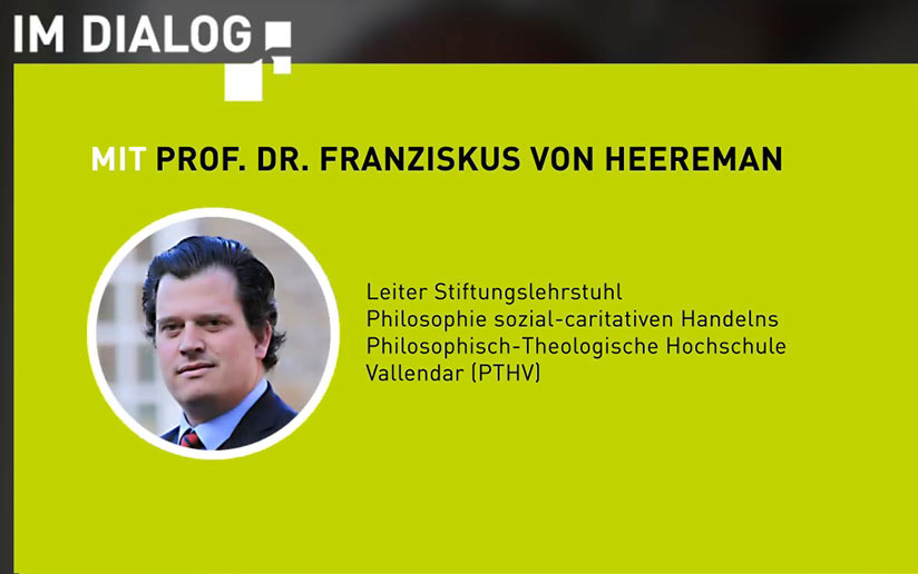 Video Interview: „Im Dialog …“ mit Prof. Dr. Franziskus von Heereman